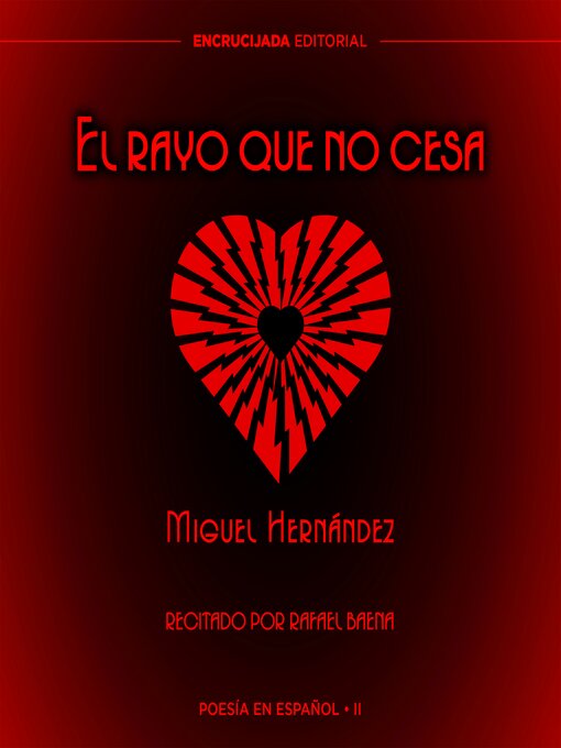 Title details for El rayo que no cesa by Miguel Hernández - Available